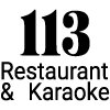 113 Karaoke Restaurant  & Bar