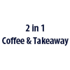 2 in 1 Coffee & Takeaway