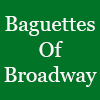 Baguettes Of Broadway