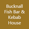 Bucknall Fish Bar & Kebab House