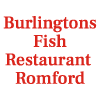 Burlingtons Fish Restaurant Romford