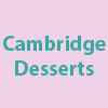 Cambridge Desserts