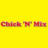 Chick 'N' Mix