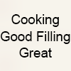 Cooking Good Filling Great