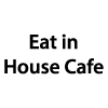 Eat In House Cafe