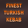 Finest Turkish Kebabs