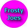 Frosty Joes