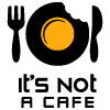 It's not a Café