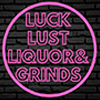 Luck, Lust,Liquor & Grinds @ Peggottys