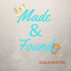 Made and Found Colchester