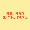 Mr. Man & Mr. Pang