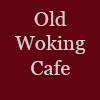 Old Woking Cafe