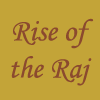 Rise Of The Raj