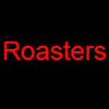 Roasters