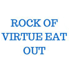 Rock Of Virtue Eat Out