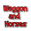Waggon and Horses